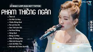 LK Mình Ơi - Phạm Thiêng Ngân ( Lofi Ver ) Nhạc Trữ Tình Lofi Hót TikTok Hay Nhất 2024