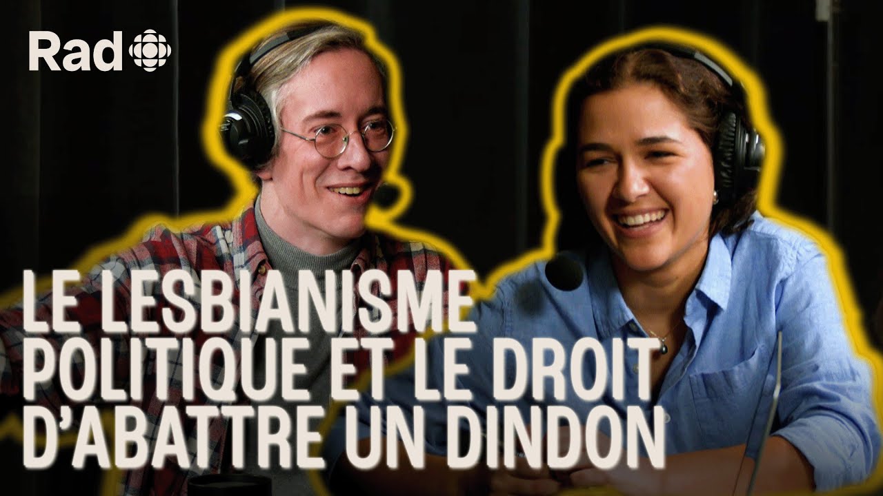 Le lesbianisme politique et le droit dabattre un dindon  Quest ce qui se passe p 1  Rad