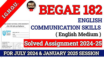 BEGAE 182 Solved Assignment 2024-25 // English Communication Skills // #begae182_ignou #begae182
