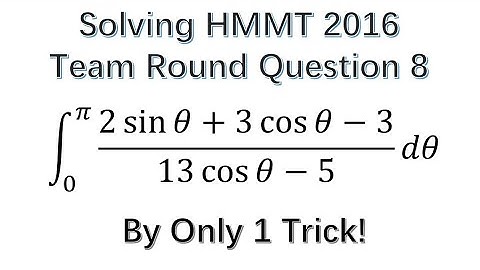 A Nasty Integral from HMMT(Harvard-MIT Math Tournament) in 9 minutes!!!!