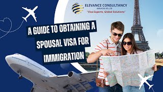 A guide to obtaining a spousal visa for immigration