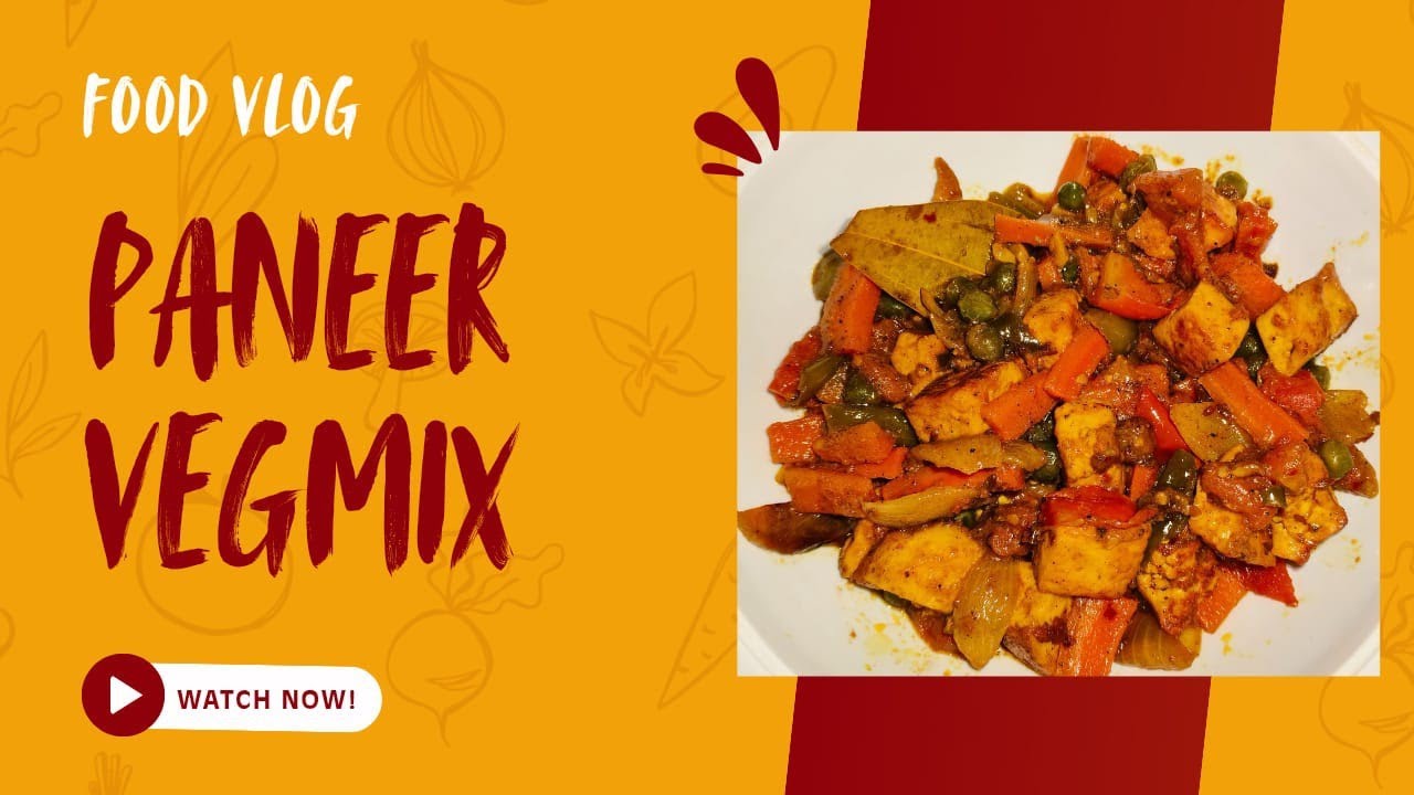 PANEER VEGMIX SABJI | Easy and simple 
