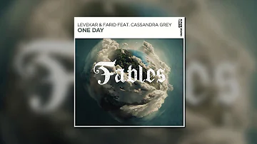 Levekar & Farid Feat. Cassandra Grey - One Day (Extended Mix) [FSOE Fables]