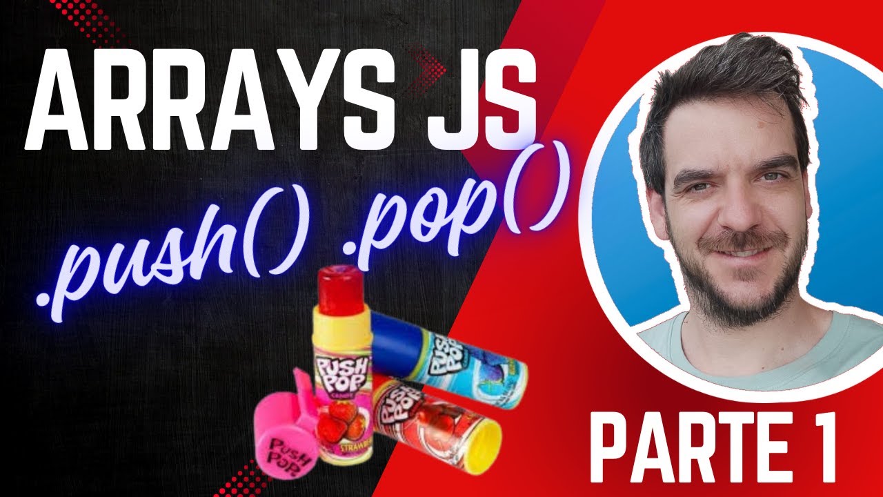 Arrays en JavaScript. FACIL. Método push(). Ejercicio pushpop - YouTube