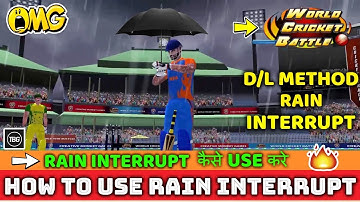 WCB | How To Use Rain Interrupt And D/L Method  | कैसे USE करे