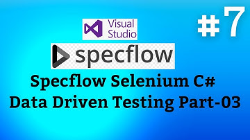 SpecFlow Selenium C# Tutorials-07 | Data Driven Testing Part-03
