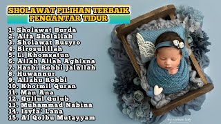 Sholawat Pengantar Tidur paling Mustajab - Sholawat merdu Penenang hati Terbaru