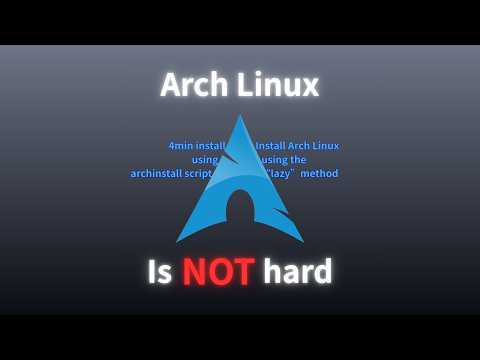 Arch Linux, using the "EASY" method (archinstall)
