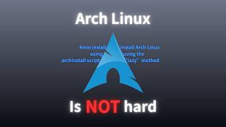 Arch Linux, Using The Easy Method Archinstall
