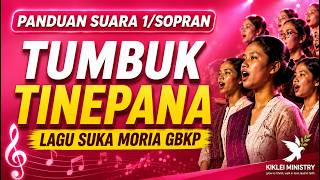 Tumbuk TinepaNa - Panduan SOPRAN - Lagu Suka Moria GBKP