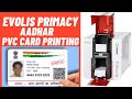 Evolis Primacy printer se kaise pvc Aadhar card print kare| #Evolis #Aadaarcardprint
