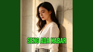 Seng Ada Kabar