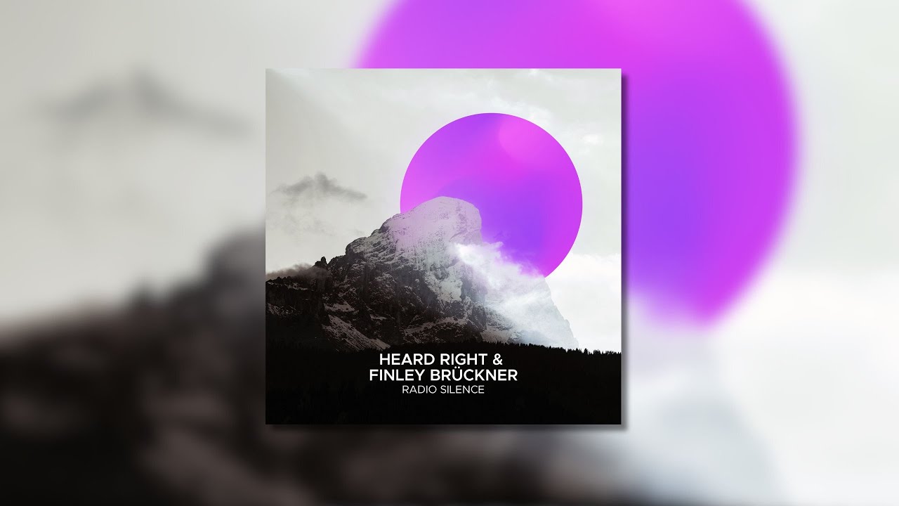 Watch Heard Right & Finley Brückner - Radio Silence on YouTube Watch Heard Right & Finley Brückner - Radio Silence on YouTube