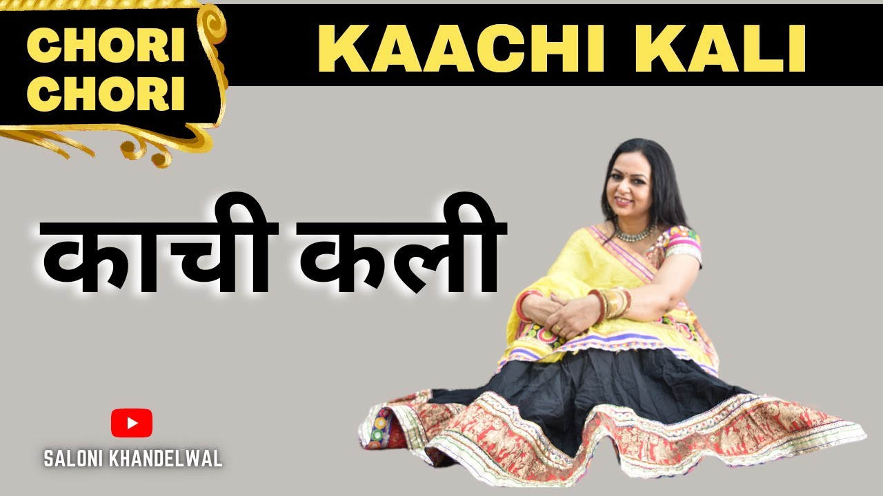 Kaachi Kali   Chori Chori  Anaida  Dance Cover By Saloni Khandelwal