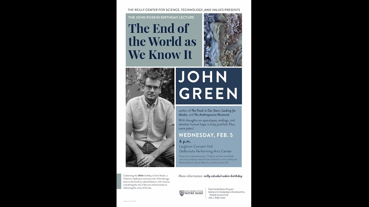 2025 Ruskin Lecture: John Green "The End of the World as We Know it"