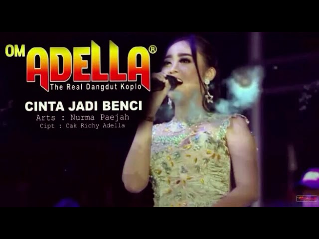 NURMA PAEJAH CINTA JADI BENCI Om ADELLA class=