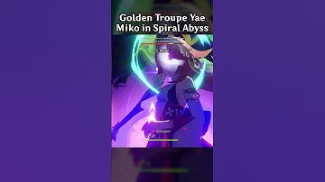 GOLDEN TROUPE YAE MIKO IN SPIRAL ABYSS