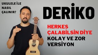 DERİKO UKULELE İLE NASIL ÇALINIR? KOLAY VE ZOR UKULELE DERSİ - DİLAN EKİNCİ - MODERN FOLK ÜÇLÜSÜ