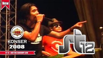 ST 12 - AKU TAK SANGGUP LAGI (LIVE KONSER KALIMANTAN TIMUR 2008)