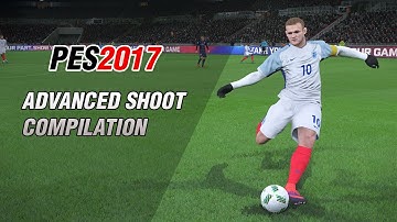Pes2017 ADVANCED SHOOT COMPILATION