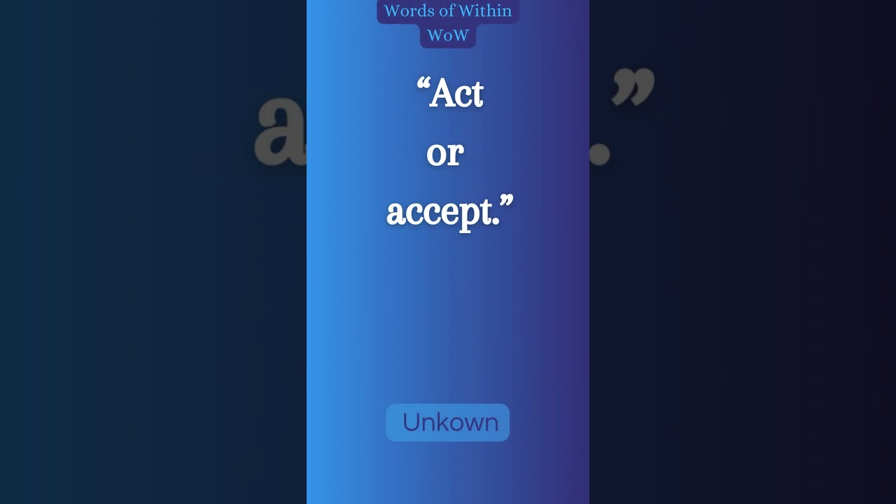Wow Daily Dose of Wisdom - action accept