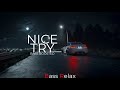 Uicideboy Nice Try Bass Boosted