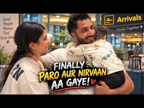 FINALLY PARO AUR NIRVAAN AA GAYE!