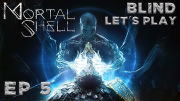 RAGE BUILDUP - Mortal Shell Blind Playthrough Ep 5