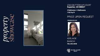Adelaide Bianchi presents 2343 Buttercup Court Superior, CO | ColdwellBankerHomes.com