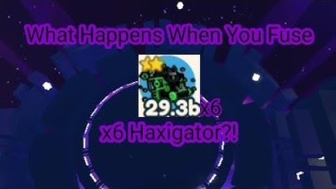 WHAT HAPPENS WHEN YOU FUSE x6 Haxigator?! | Pet Simulator X