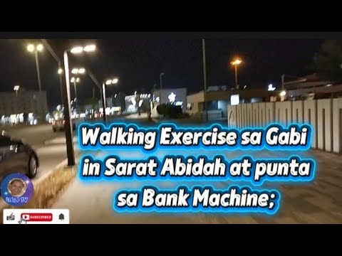 #471 / NIGHT WALKING EXERCISE IN SARAT ABIDAH @licuptv