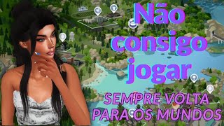 Não consigo jogar! O jogo volta para os mundos!Como resolver | The Sims 4 screenshot 4