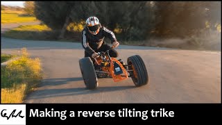 : Project 0105 | Making a Reverse Tilting Trike