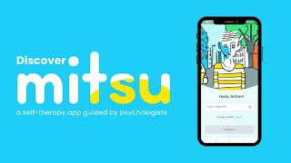 Discover Mitsu | A Self-Therapy App for Anxiety, Depression & Stress Management, Guided by Experts