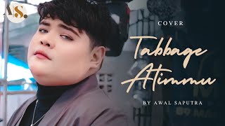 TABBAGE ATIMMU - Awal saputra || Cover - Lagu bugis viral