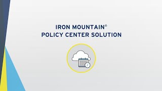 Iron Mountain Policy Center Solution Professional and Enterprise Editions