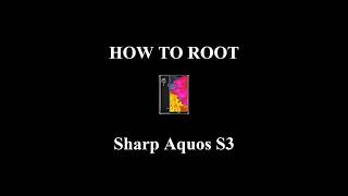 How to Root Sharp Aquos S3