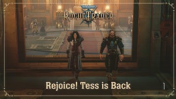Rejoice! Tess is Back | Warhammer 40K: Rogue Trader | Ep. 1