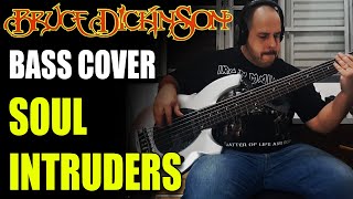 Soul Intruders - Bruce Dickinson (Bass Cover)