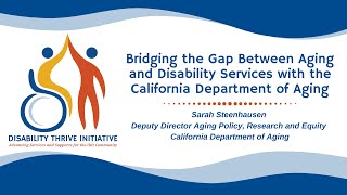 Bridging the Gap Between Aging and Disability Services with the California Department of Aging