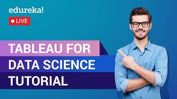 Tableau Data Science Tutorial For Beginners | Tableau Training | Edureka | Tableau Live - 1