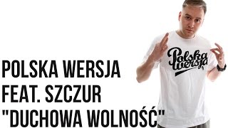 Polska Wersja - Duchowa Wolność feat. Szczur prod. Lazy Rida