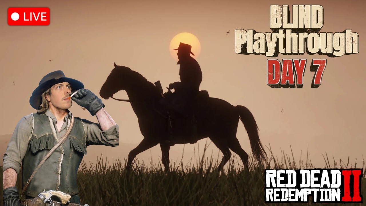 RED DEAD REDEMPTION 2 BLIND PLAYTHROUGH | DAY 7!!! - YouTube