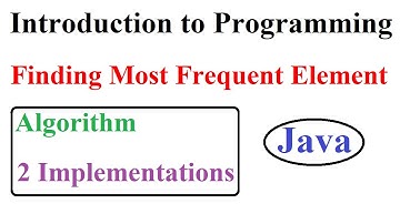 Find Most Frequent Element in an array with Algorithm and Implementation in Java