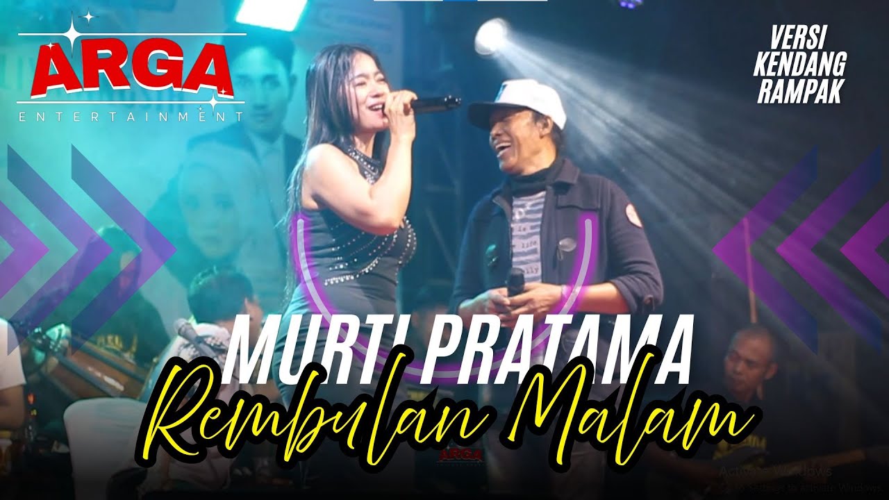 MURTI PRATAMA - REMBULAN MALAM || VERSI KENDANG RAMPAK || ARGA ENTERTAINMENT