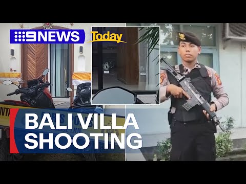 Australian man killed in fatal shooting at Bali villa | 9 News Australia