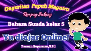 Guguritan Pupuh Magatru || Rempug Jukung || Bahasa Sunda kelas 5