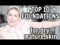 Top 10 Favorite Foundations for Mature Dry Skin | MsGoldgirl