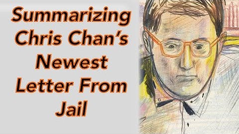 Chris Chan’s Newest Crazy Jail Letter - A Summary | Chris Seemingly Confirms That Barb Left Home