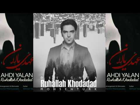 Ruhallah Xodadat - Ahdi Yalan 2017 | Yeni